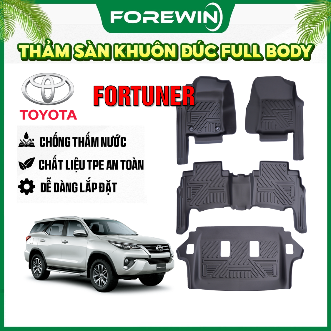 Thảm lót sàn TPE đúc Forewin cho Toyota Fortuner 2008 2016