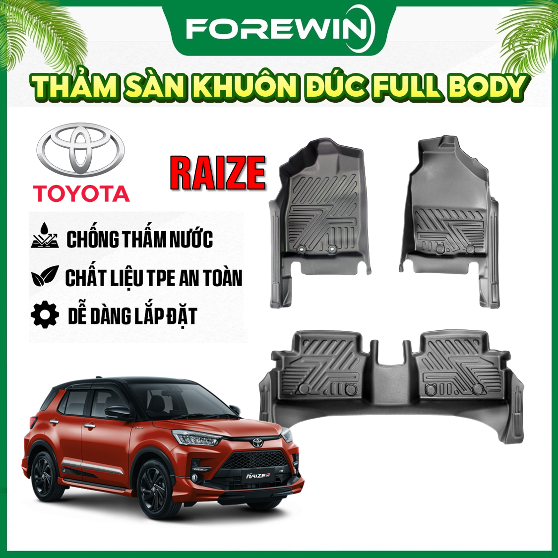 Thảm lót sàn TPE đúc Forewin cho Toyota Raize 2022