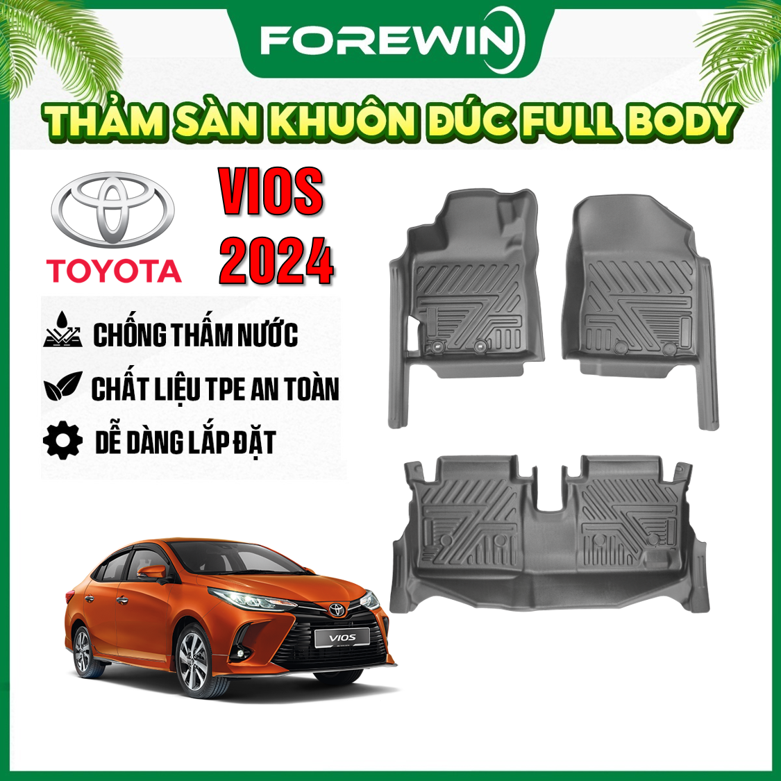 Thảm lót sàn TPE đúc Forewin cho Toyota Vios 2024